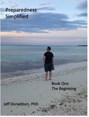 Preparedness Simplified: Book One the Beginning